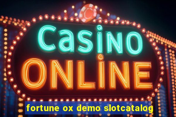 fortune ox demo slotcatalog